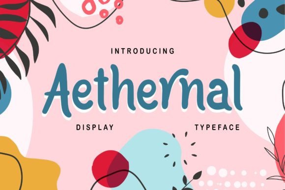 Aethernal: The Playful Handwritten Display Font You’ll Love