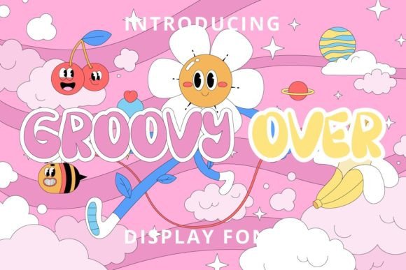 Groovy Over Font: A Playful Display Font for Joyful Designs