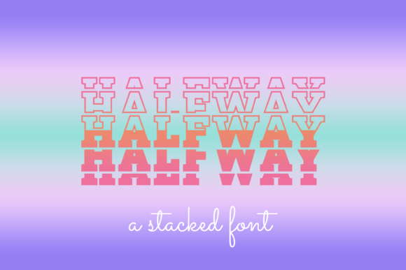 Halfway Font: A Display Typeface That Adds Instant Charm