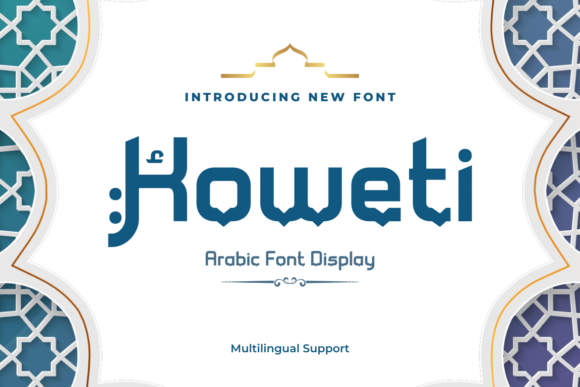 Koweti: A Premium Arabic Display Font for Luxury Branding