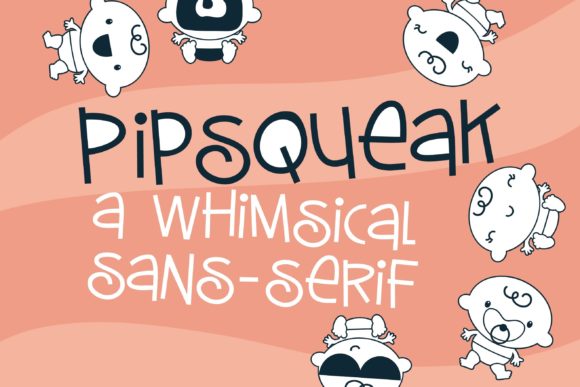 Pipsqueak Display Font for Bold, Playful Campaign Messaging