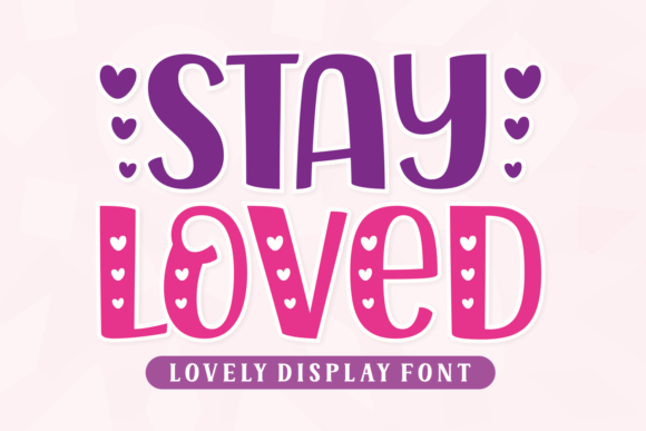 Stay Loved Duo Display Font for Small Business Branding