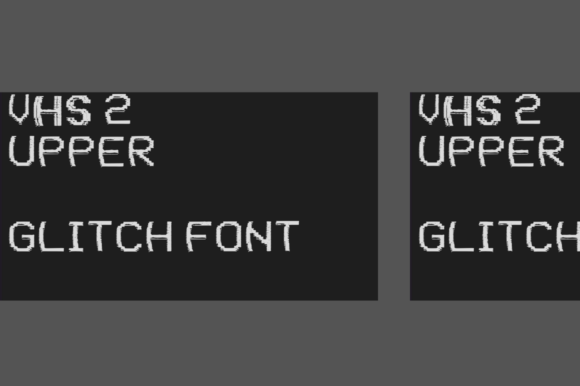 VHS 2 Upper: A Glitched Screen Display Font for Digital Designers
